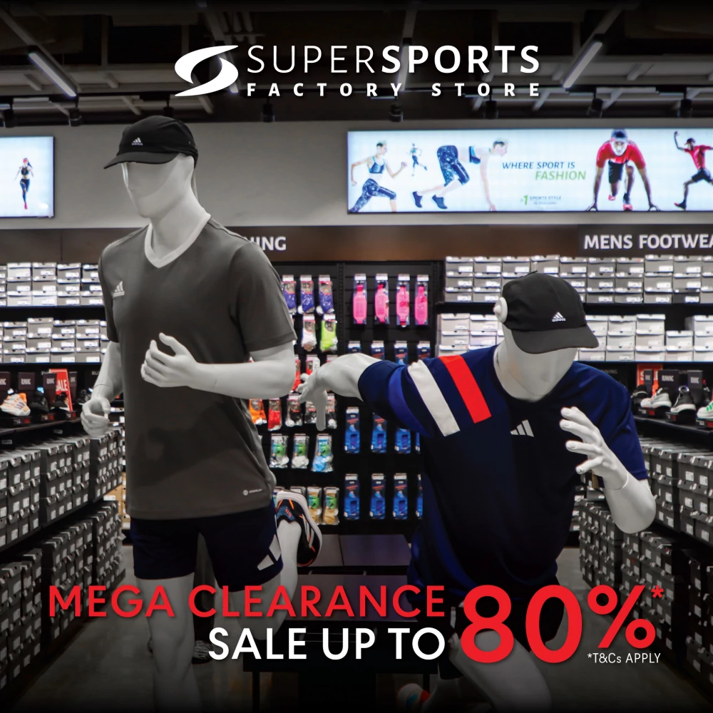 SUPERSPORTS MEGA CLEARANCE SALE UP TO 80%*  EXCLUSIVELY AT CENTRAL VILLAGE BANGKOK LUXURY OUTLET